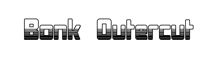 Bonk Outercut  नि: शुल्क फ़ॉन्ट्स डाउनलोड