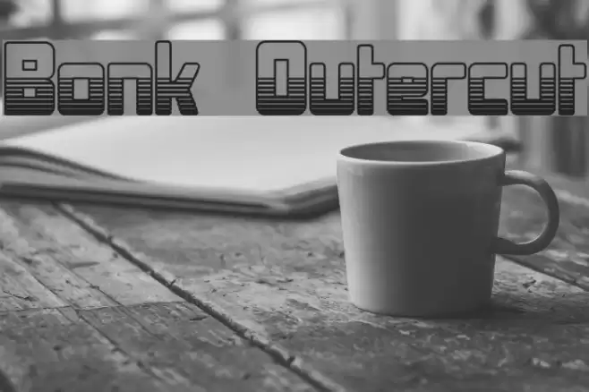 Bonk Outercut फ़ॉन्ट examples