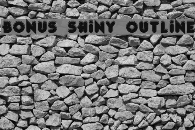 Bonus Shiny Outline Font examples