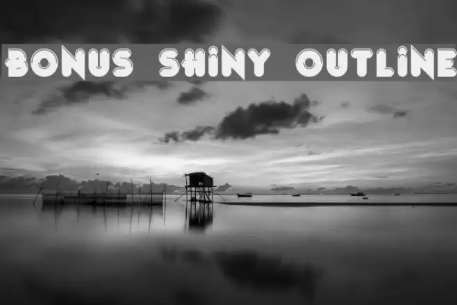 Bonus Shiny Outline Font examples