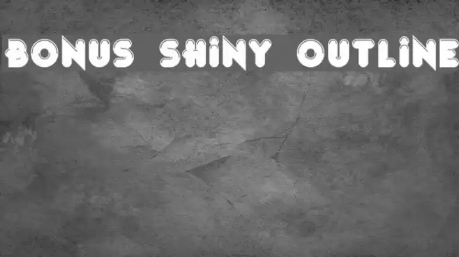 Bonus Shiny Outline Font examples
