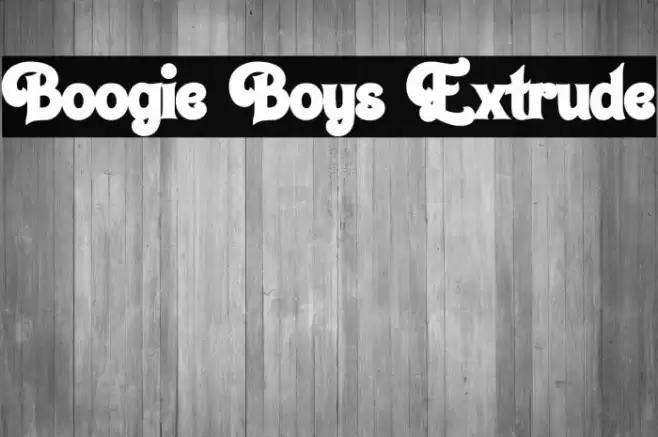 Boogie Boys Extrude خط examples