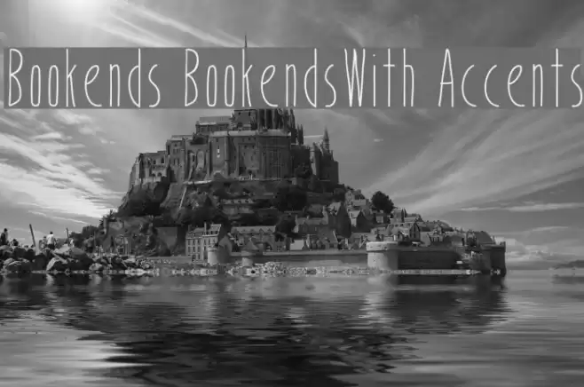Bookends BookendsWith Accents Font examples