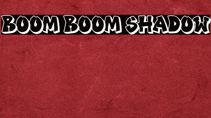 Boom Boom Shadow Example 3