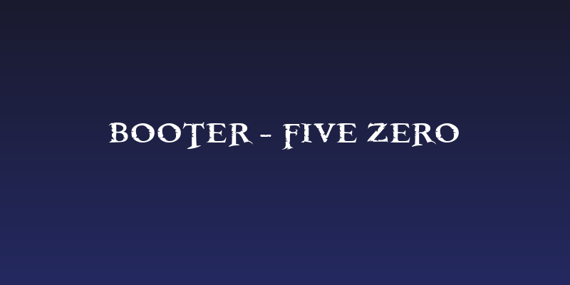 Booter - Five Zero Social Header