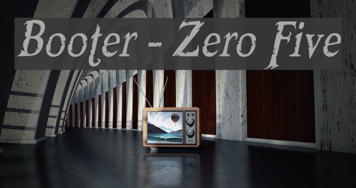 Booter - Zero Five Font examples