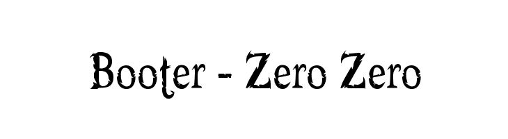 Booter - Zero Zero Font