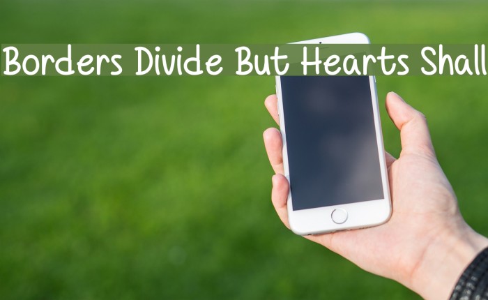 Borders Divide But Hearts Shall Font examples