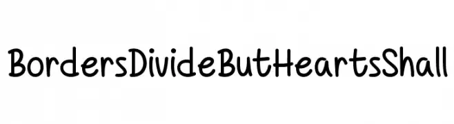BordersDivideButHeartsShall  font caratteri gratis