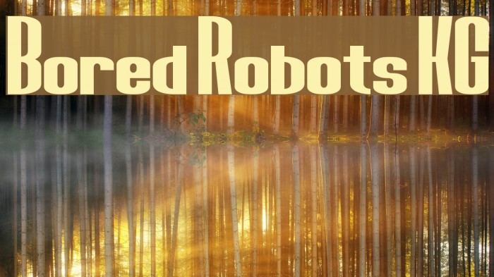 Bored Robots KG Font examples