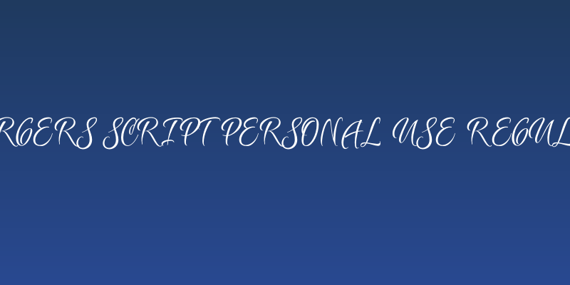 Borgers Script PERSONAL USE Regular Social Header