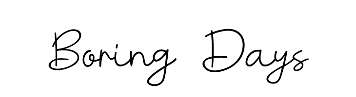 Boring Days  Frei Schriftart Herunterladen