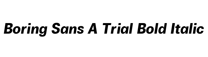 Boring Sans A Trial Bold Italic  フリーフォントのダウンロード