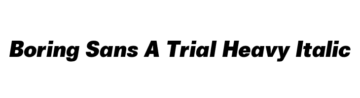 Boring Sans A Trial Heavy Italic  لخطوط تنزيل