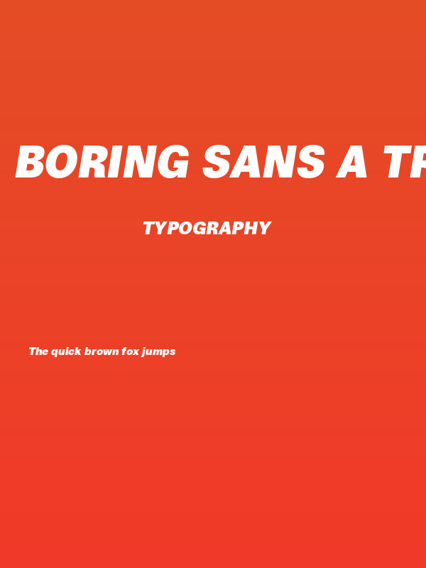 Boring Sans A Trial Heavy Italic Poster