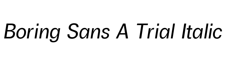 Boring Sans A Trial Italic  font caratteri gratis