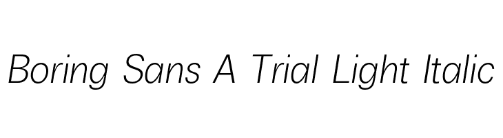 Boring Sans A Trial Light Italic  Fuentes Gratis Descargar