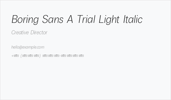 Boring Sans A Trial Light Italic Business Card