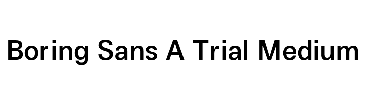 Boring Sans A Trial Medium  नि: शुल्क फ़ॉन्ट्स डाउनलोड