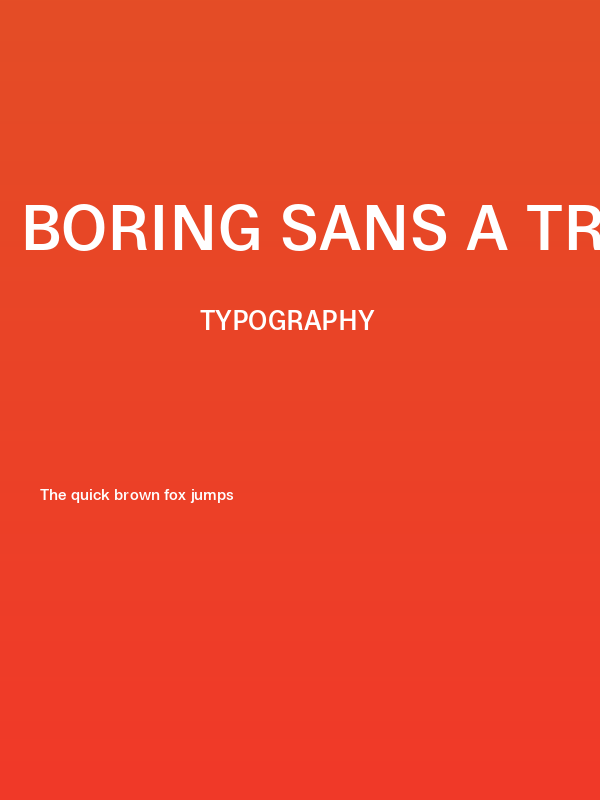 Boring Sans A Trial Medium Poster