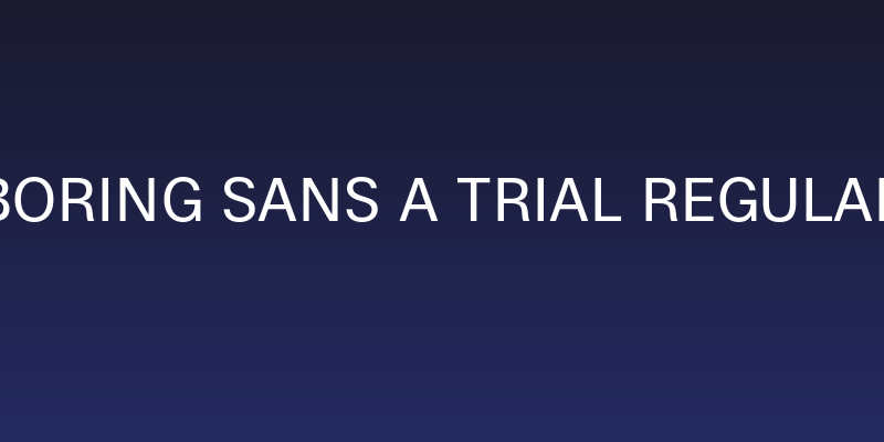 Boring Sans A Trial Regular Social Header