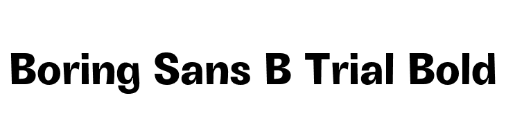 Boring Sans B Trial Bold Font - FFonts.net