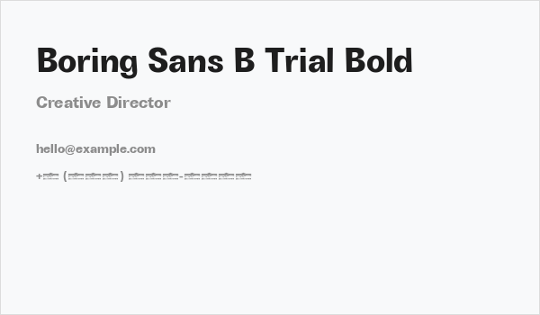 Boring Sans B Trial Bold Business Card