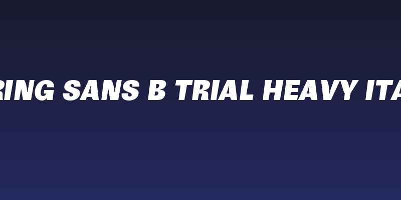 Boring Sans B Trial Heavy Italic Social Header