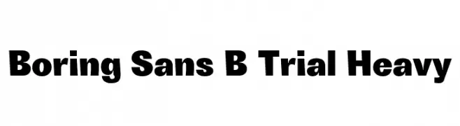 Boring Sans B Trial Heavy  Frei Schriftart Herunterladen