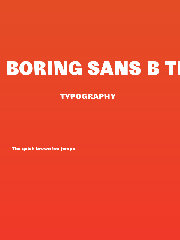 Boring Sans B Trial Heavy Poster