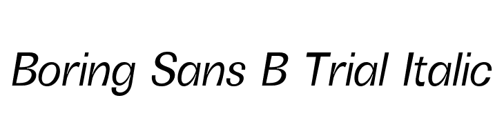 Boring Sans B Trial Italic Font - FFonts.net