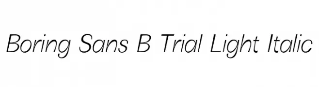 Boring Sans B Trial Light Italic  フリーフォントのダウンロード