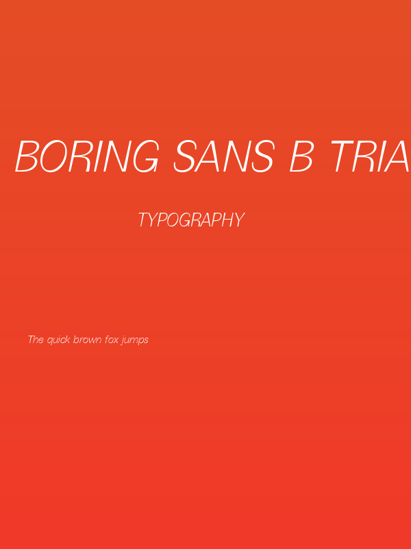 Boring Sans B Trial Light Italic Poster