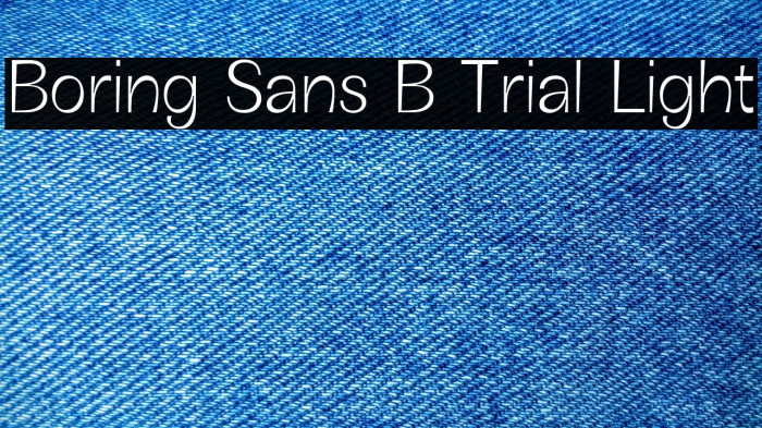 Boring Sans B Trial Light Example 2