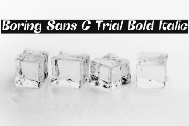 Boring Sans C Trial Bold Italic Font examples