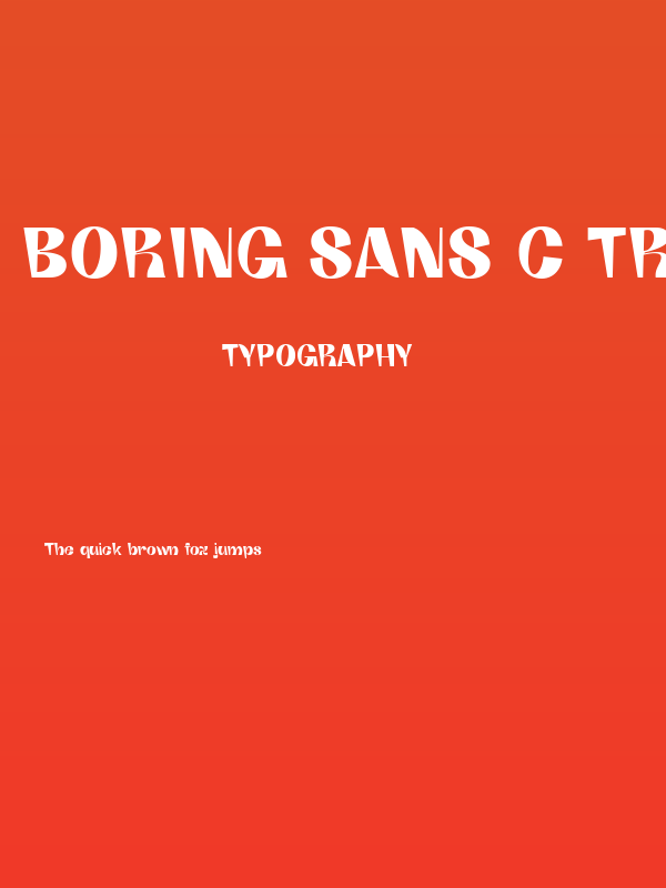 Boring Sans C Trial Bold Poster