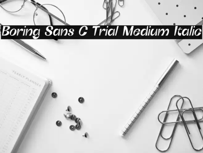 Boring Sans C Trial Medium Italic Font examples