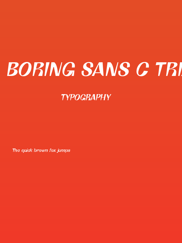 Boring Sans C Trial Medium Italic Poster