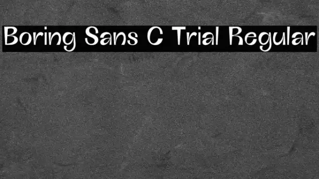 Boring Sans C Trial Regular Font examples