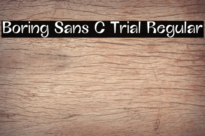 Boring Sans C Trial Regular Example 3