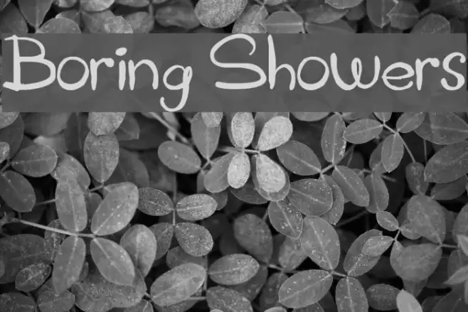 Boring Showers Font examples