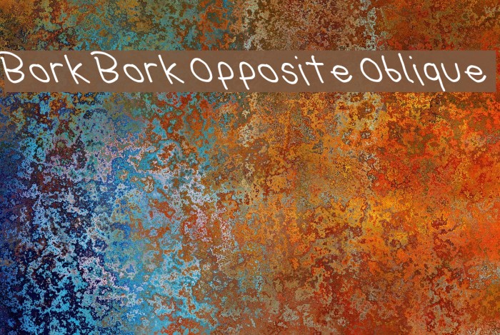 Bork Bork Opposite Oblique Polices examples
