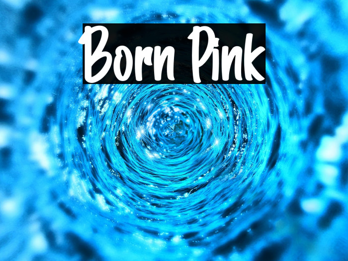 Born Pink Example 1