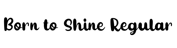 Born to Shine Regular  font caratteri gratis