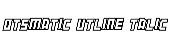 Botsmatic Outline Italic  font caratteri gratis