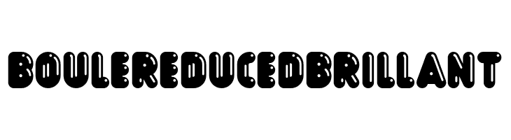 Boule Reduced Brillant  नि: शुल्क फ़ॉन्ट्स डाउनलोड