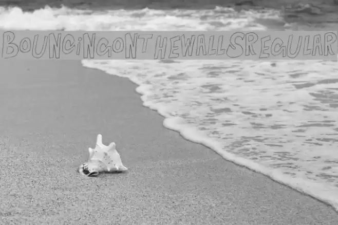 BouncingontheWalls-Regular Font examples