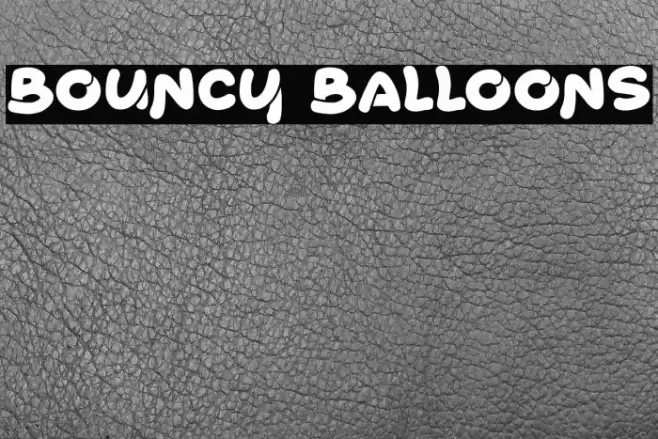 Bouncy Balloons Шрифта examples