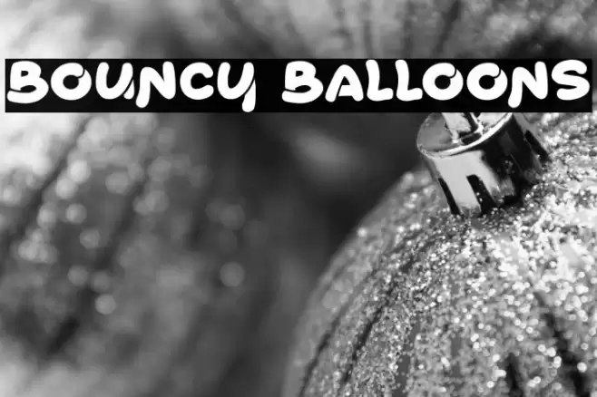 Bouncy Balloons Шрифта examples