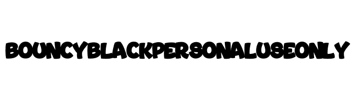 Bouncy Black PERSONAL USE ONLY  フリーフォントのダウンロード